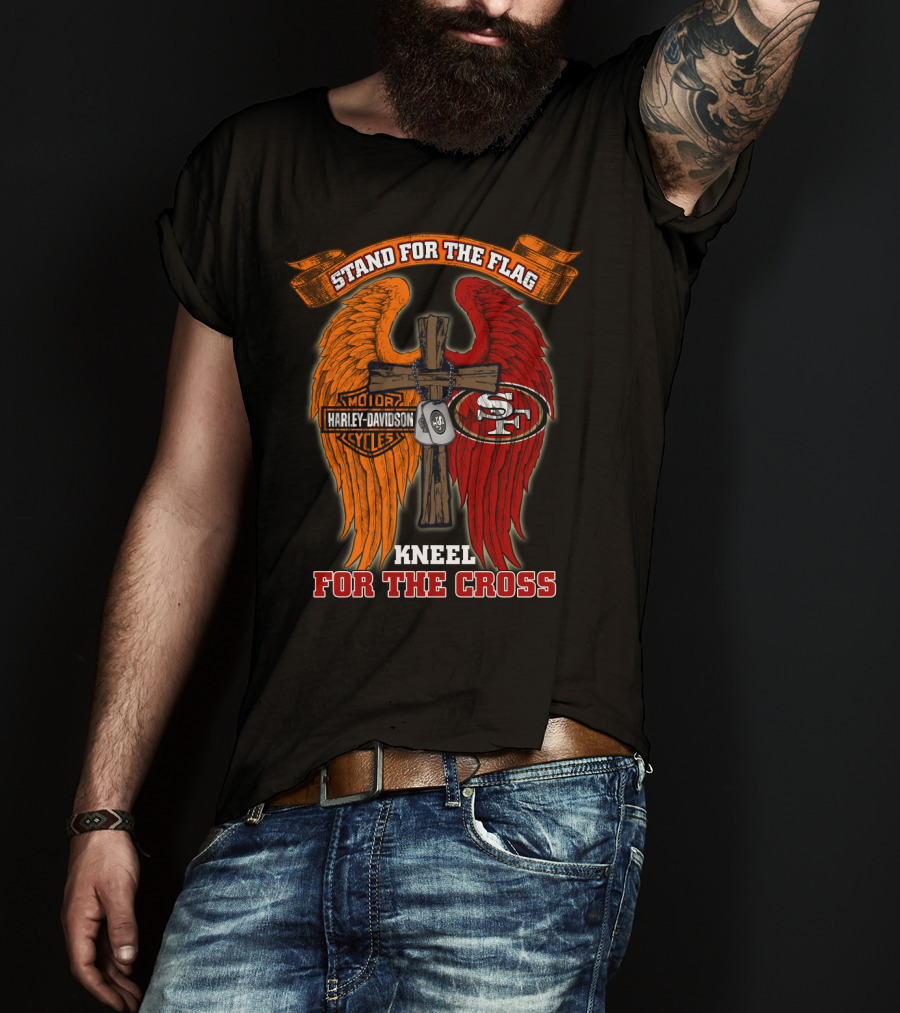 Stand For The Flag Harley Davidson Kneel For The Cross San Francisco 49ers T-Shirt