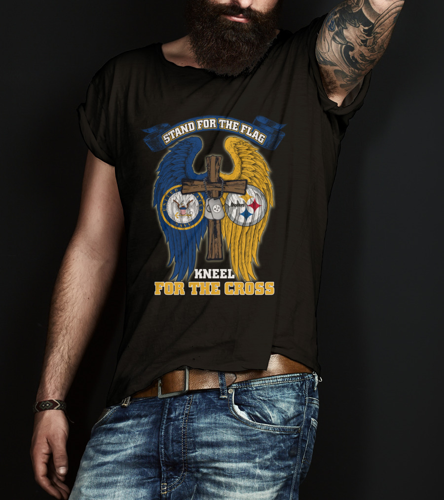Stand For The Flag Kneel For The Cross Us Navy Pittsburgh Steelers T-Shirt