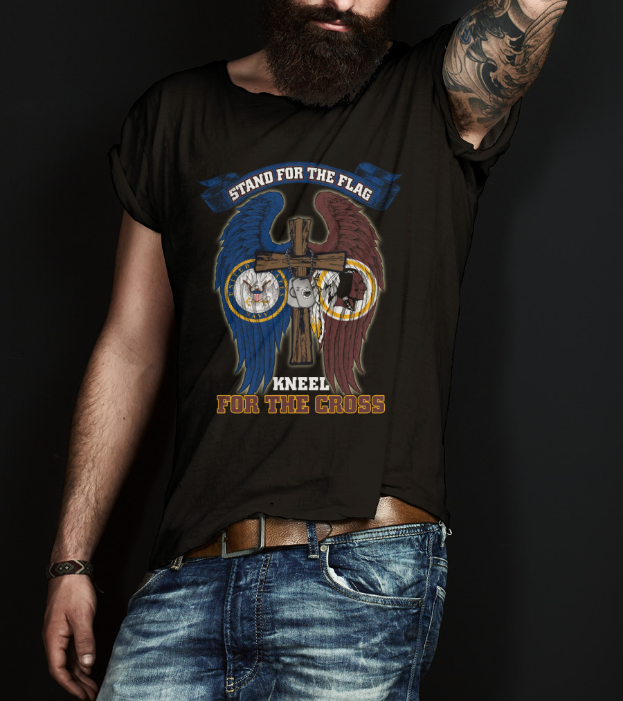 Stand For The Flag Kneel For The Cross Us Navy Nfl Washington Redskins T-Shirt