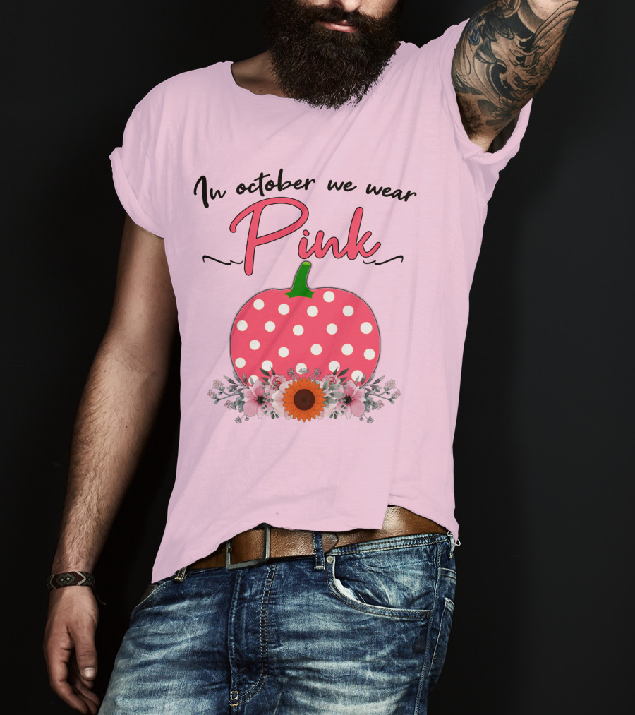 In October We Wear Pink Polka Dot Pumpkin With Flowers Breast Cancer Awareness T-Shirt