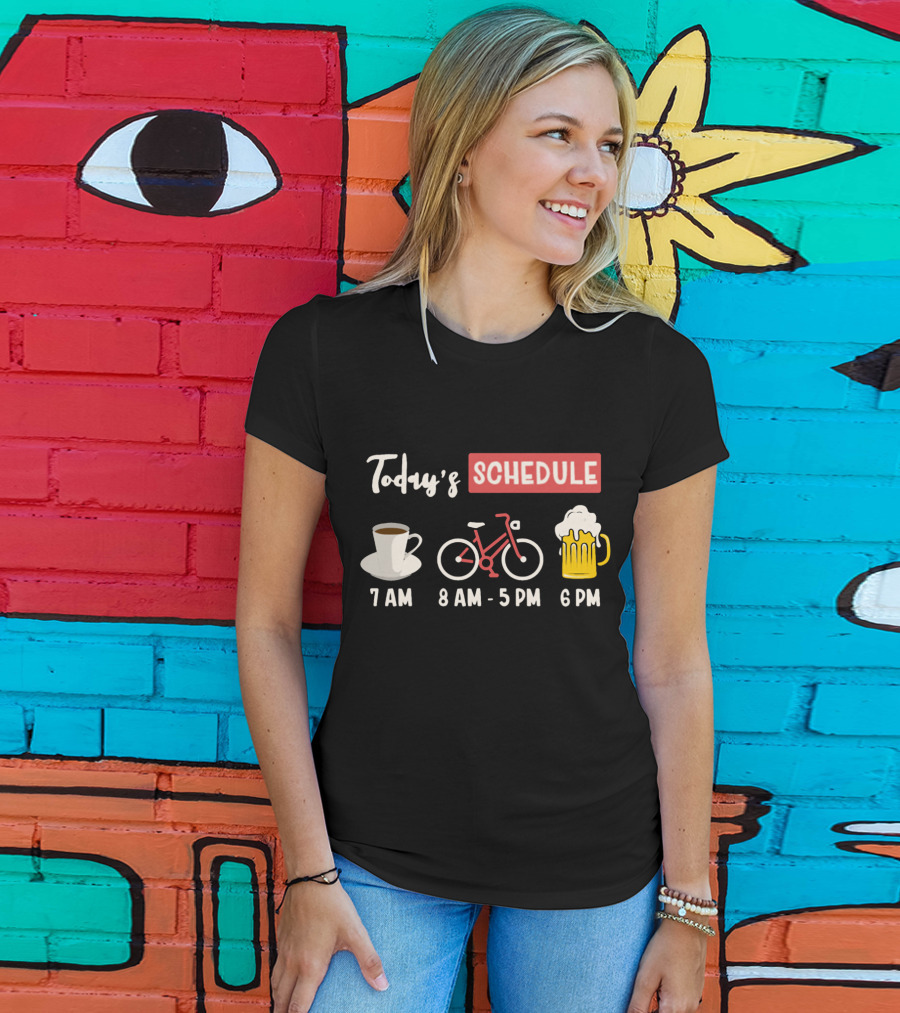 Today's Schedule Coffee Cycling Beer Funny Print T-Shirt