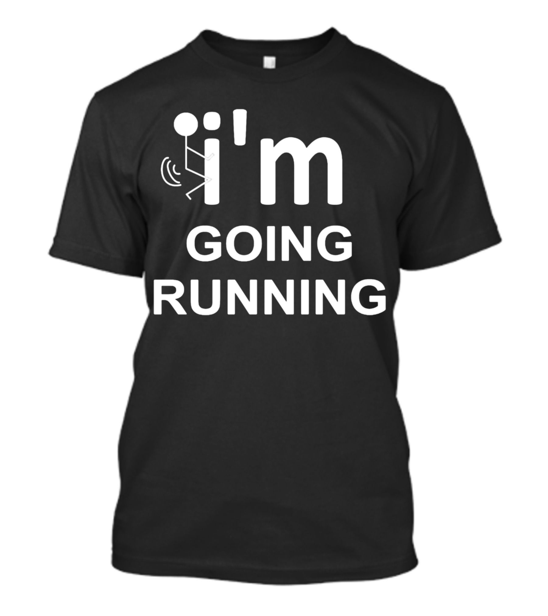 I'm Going Running Jogging Marathon T-Shirt