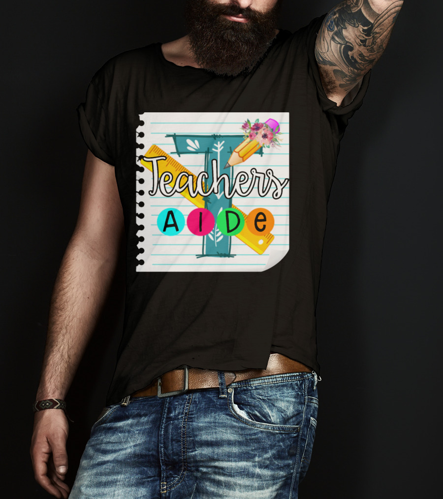 Teacher's Aide Floral Pencil Ruler Notebook T-Shirt