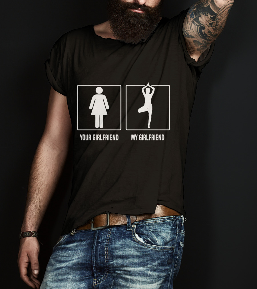 Your Girlfriend My Girlfriend Yoga Pose Comparison T-Shirt