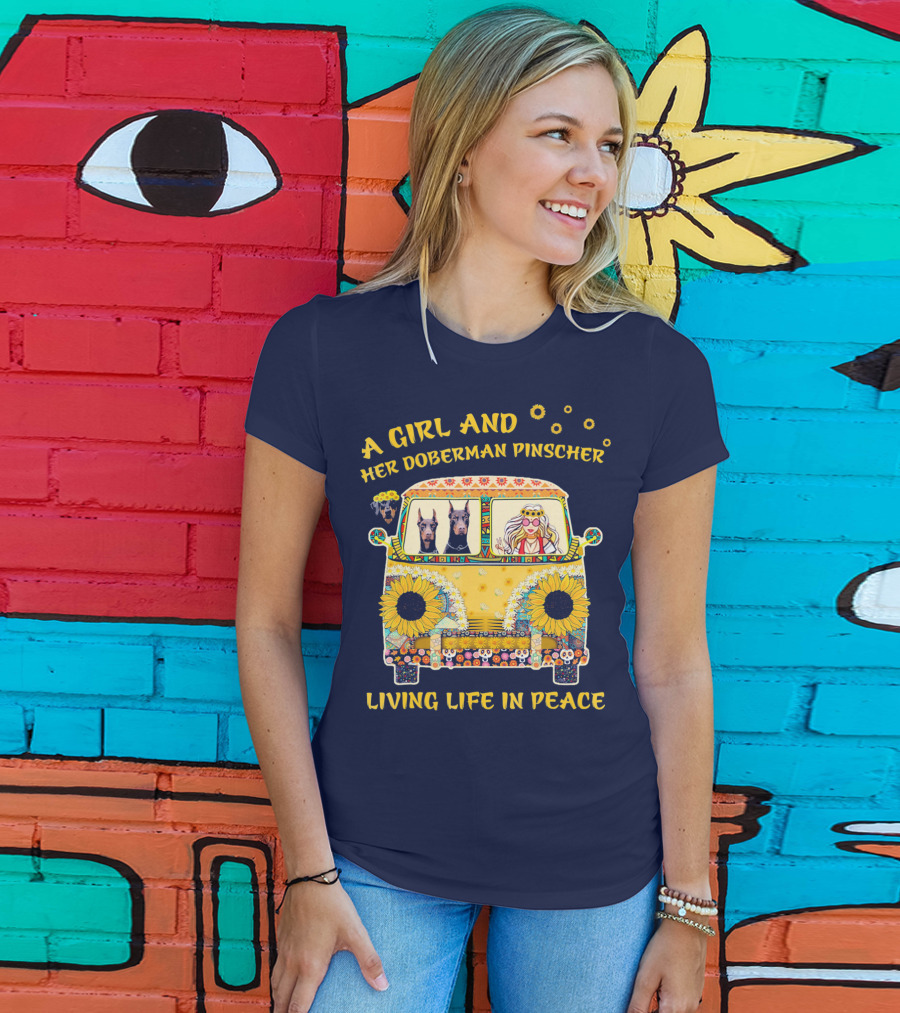 A Girl And Her Doberman Pinscher Living Life In Peace T-Shirt