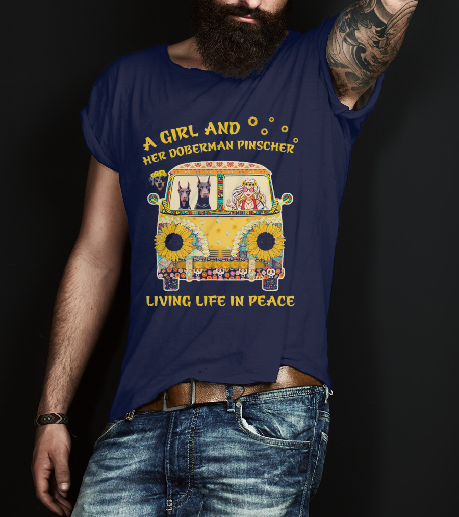 A Girl And Her Doberman Pinscher Living Life In Peace T-Shirt