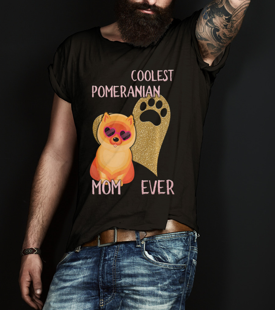 Coolest Pomeranian Mom Ever With Heart Paw Print And Sunglasses T-Shirt