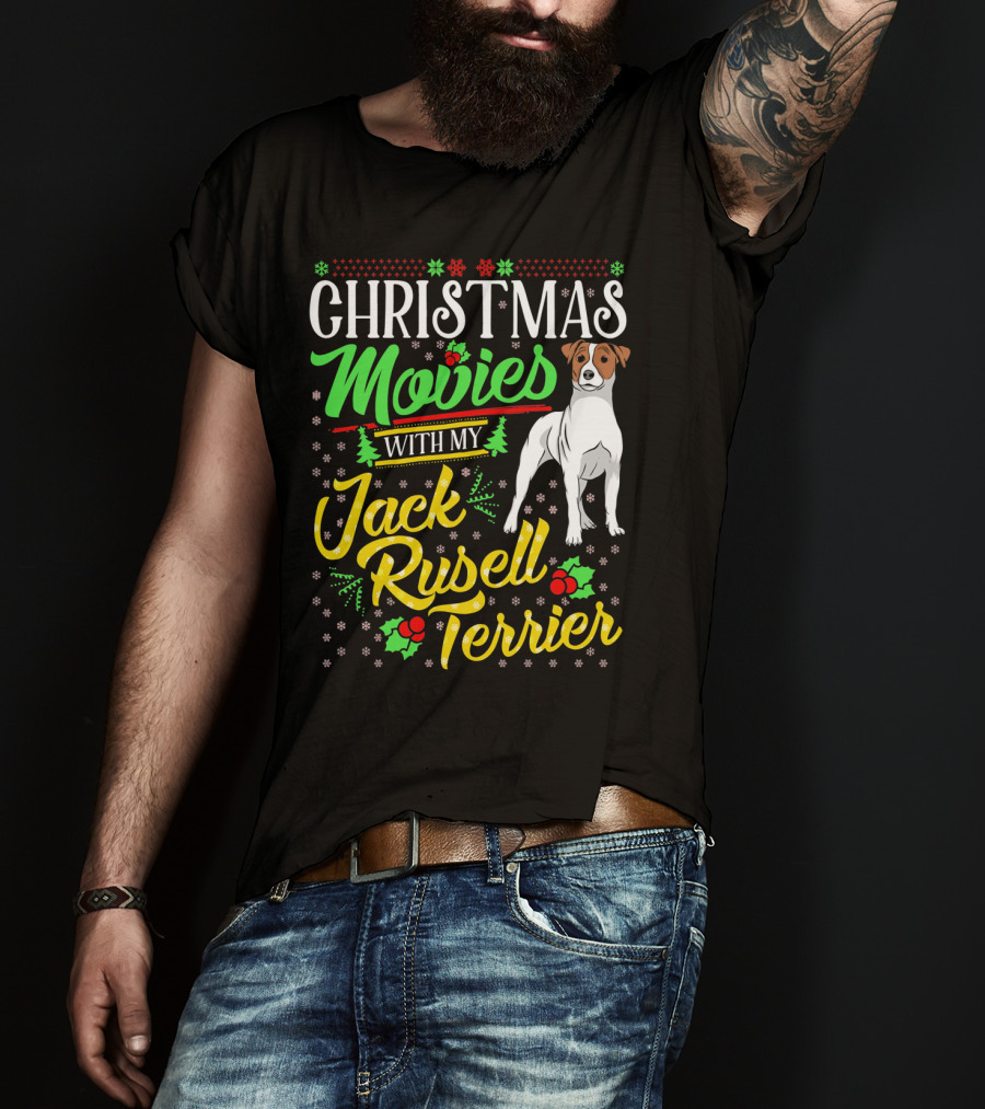 Christmas Movies With My Jack Russell Terrier Snowflakes And Holly T-Shirt