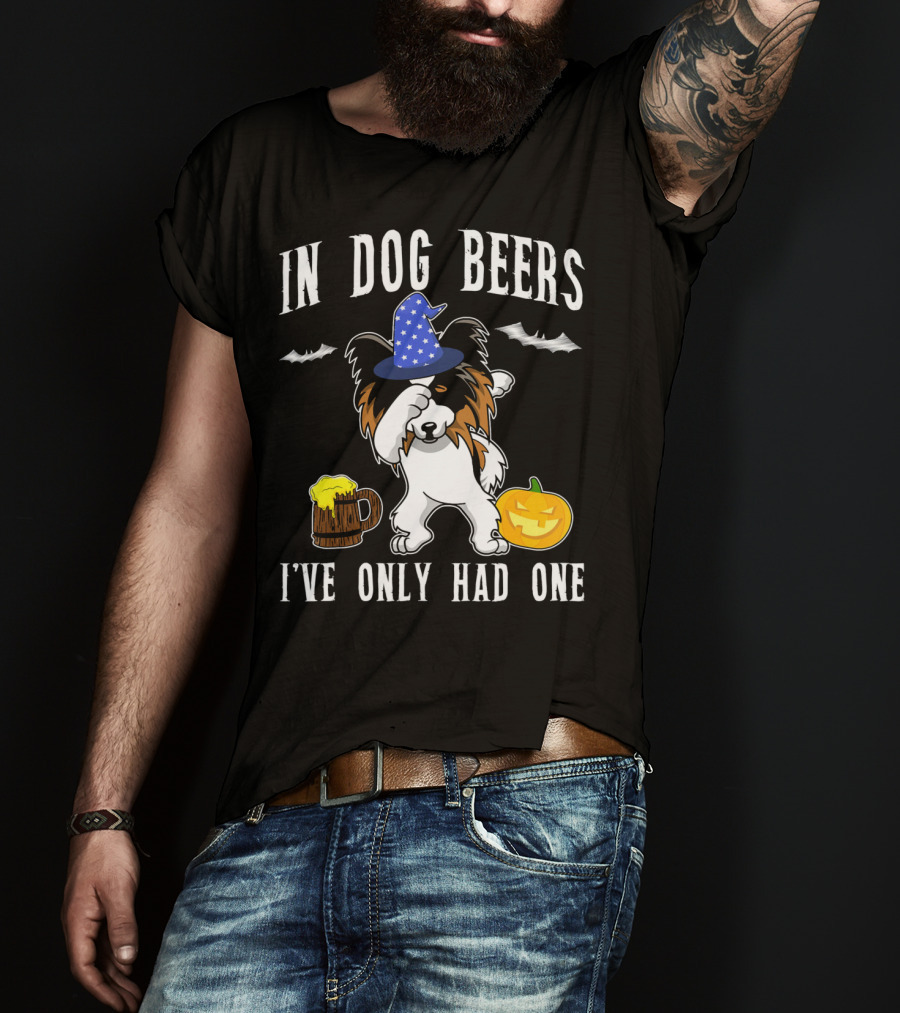 In Dog Beers I've Only Had One Halloween Papillon With Witch Hat And Beer Mug T-Shirt