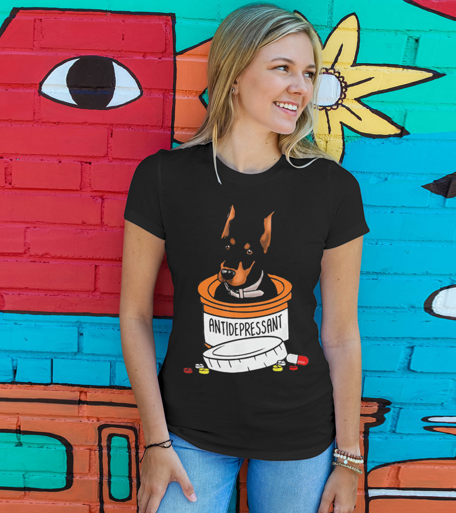 Doberman In Antidepressant Pill Bottle With Medicine T-Shirt