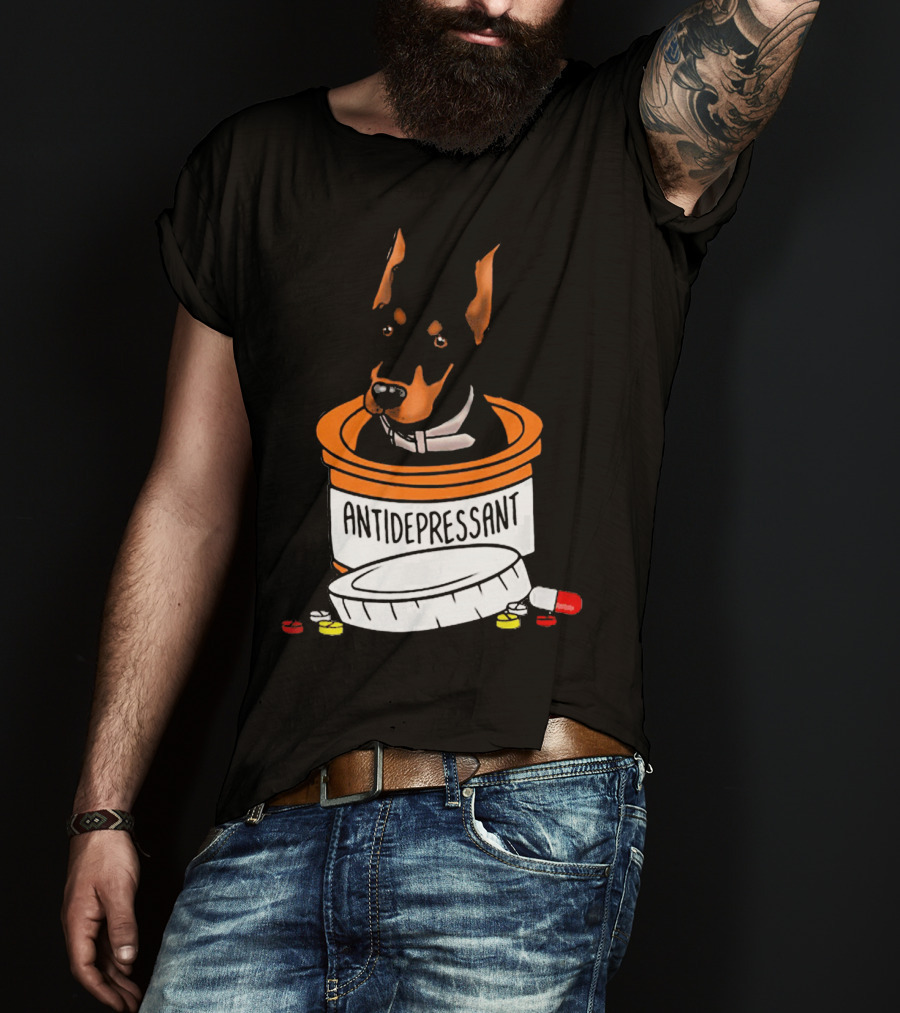 Doberman In Antidepressant Pill Bottle With Medicine T-Shirt