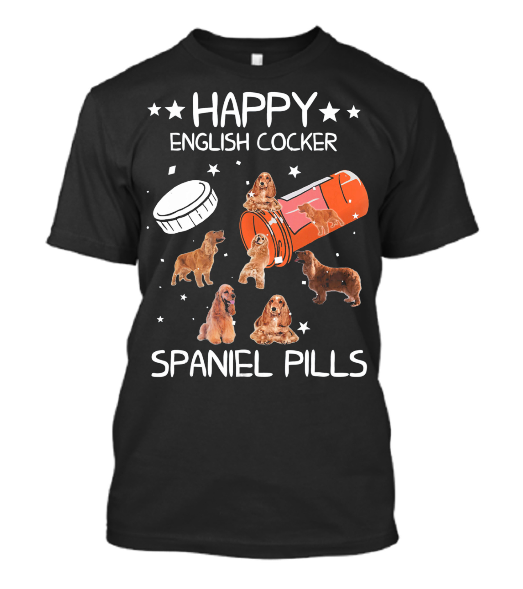 Happy English Cocker Spaniel Pills T-Shirt