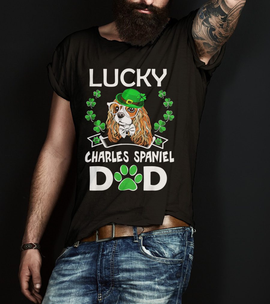 Lucky Cavalier Charles Spaniel Dad St Patrick's Day T-Shirt
