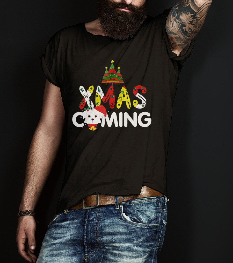Xmas Coming Funny For Maltese T-Shirt
