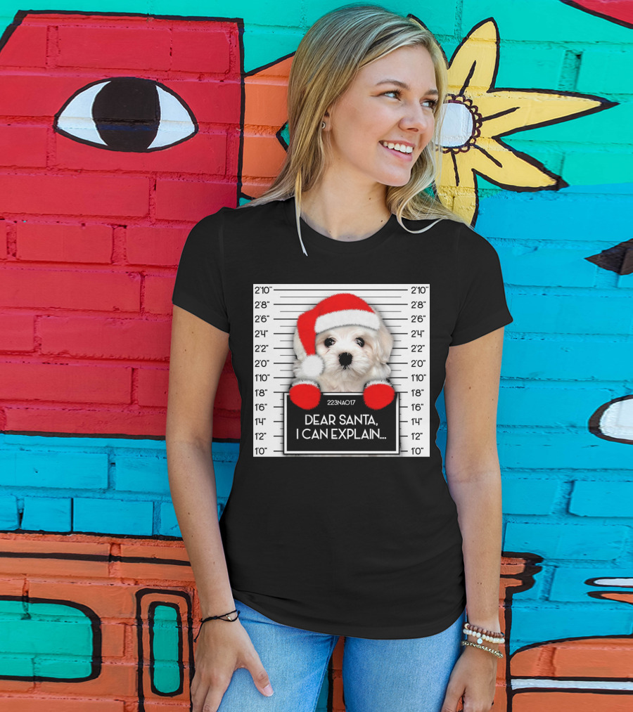 Maltese Dog Santa Hat Funny Xmas Mugshot Dear Santa I Can Explain T-Shirt