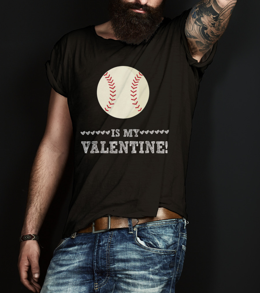 Baseball Is My Valentine Funny Sports Hearts T-Shirt