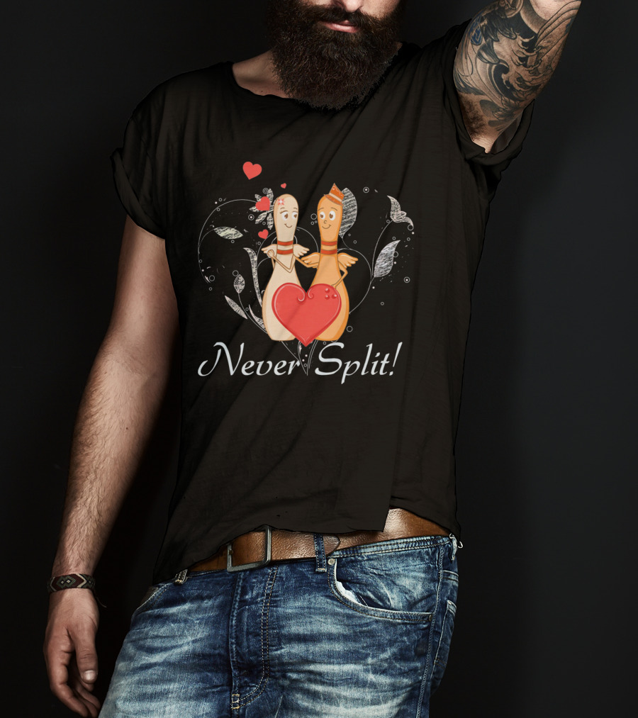 Never Split Bowling Couples Valentine's Day T-Shirt