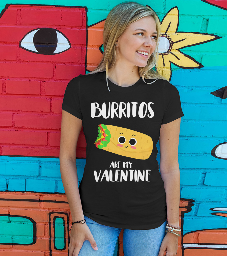 Burritos Are My Valentine Cute Kawaii Burrito Valentine's Day T-Shirt