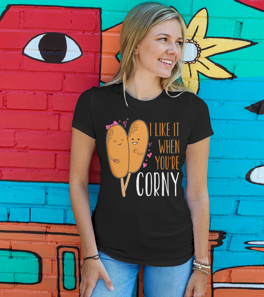 Corn Dog Valentines Couple I Like It When You're Corny T-Shirt