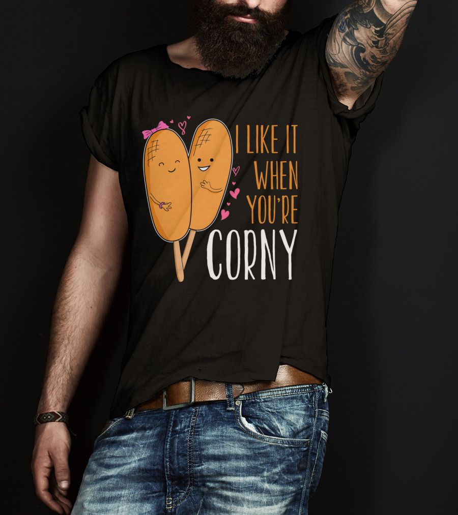 Corn Dog Valentines Couple I Like It When You're Corny T-Shirt