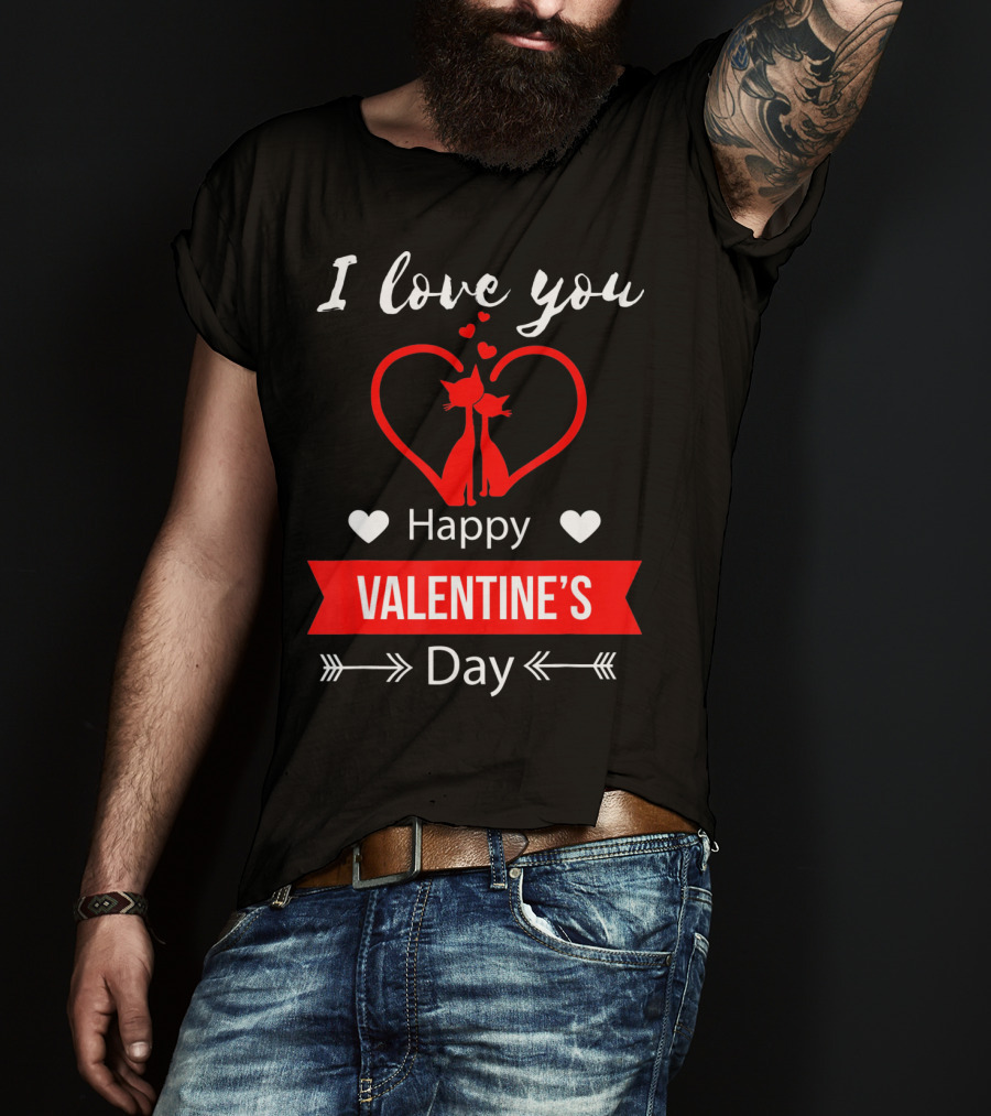 I Love You Happy Valentine's Day Cats Hearts T-Shirt