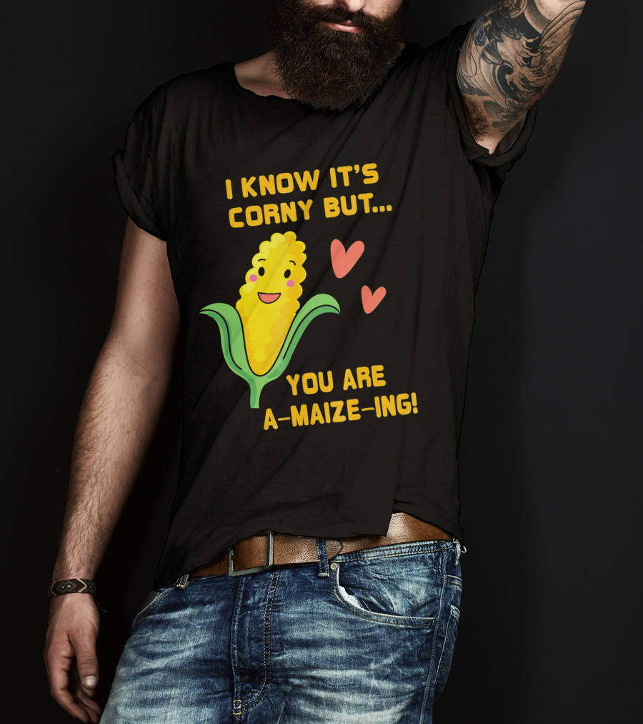 Corny Valentine's Day Funny You Are A-Maize-Ing Hearts T-Shirt