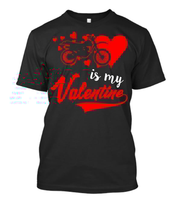 Dirt Bike Love With Hearts Is My Valentine T-Shirt