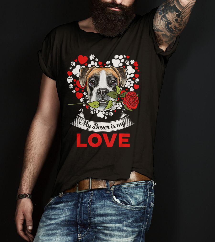 Dog Lover For Womens My Boxer Is My Love T-Shirt