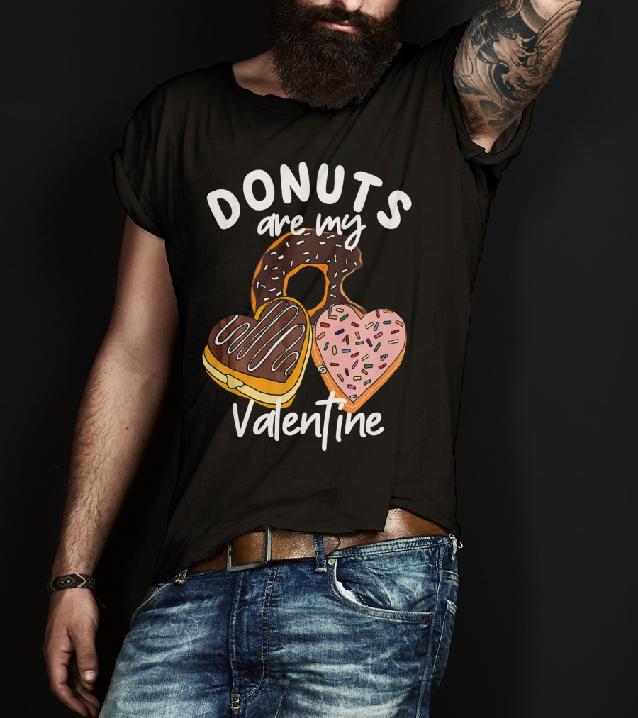 Donuts Are My Valentine Funny Anti Valentine T-Shirt