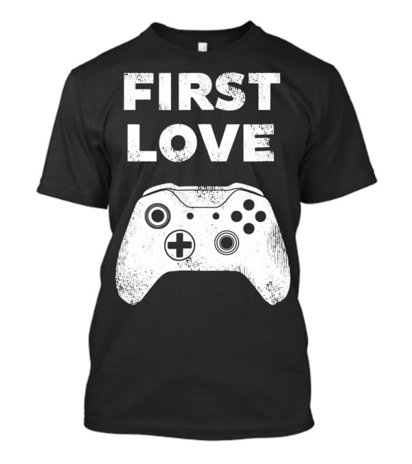 First Love Game Controller Video Gamer Valen T-Shirt