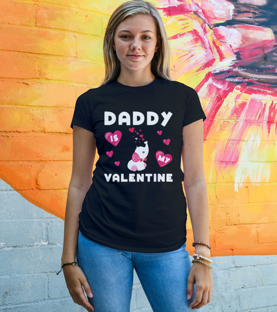 Daddy Is My Valentine Elephant Hearts T-Shirt
