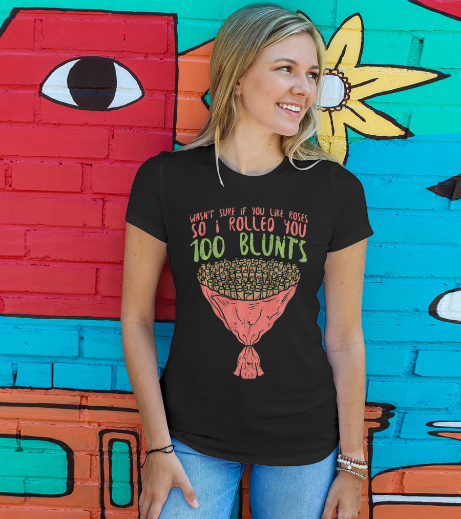 Valentines Day Bouquet 100 Blunts Roses Weed Funny T-Shirt