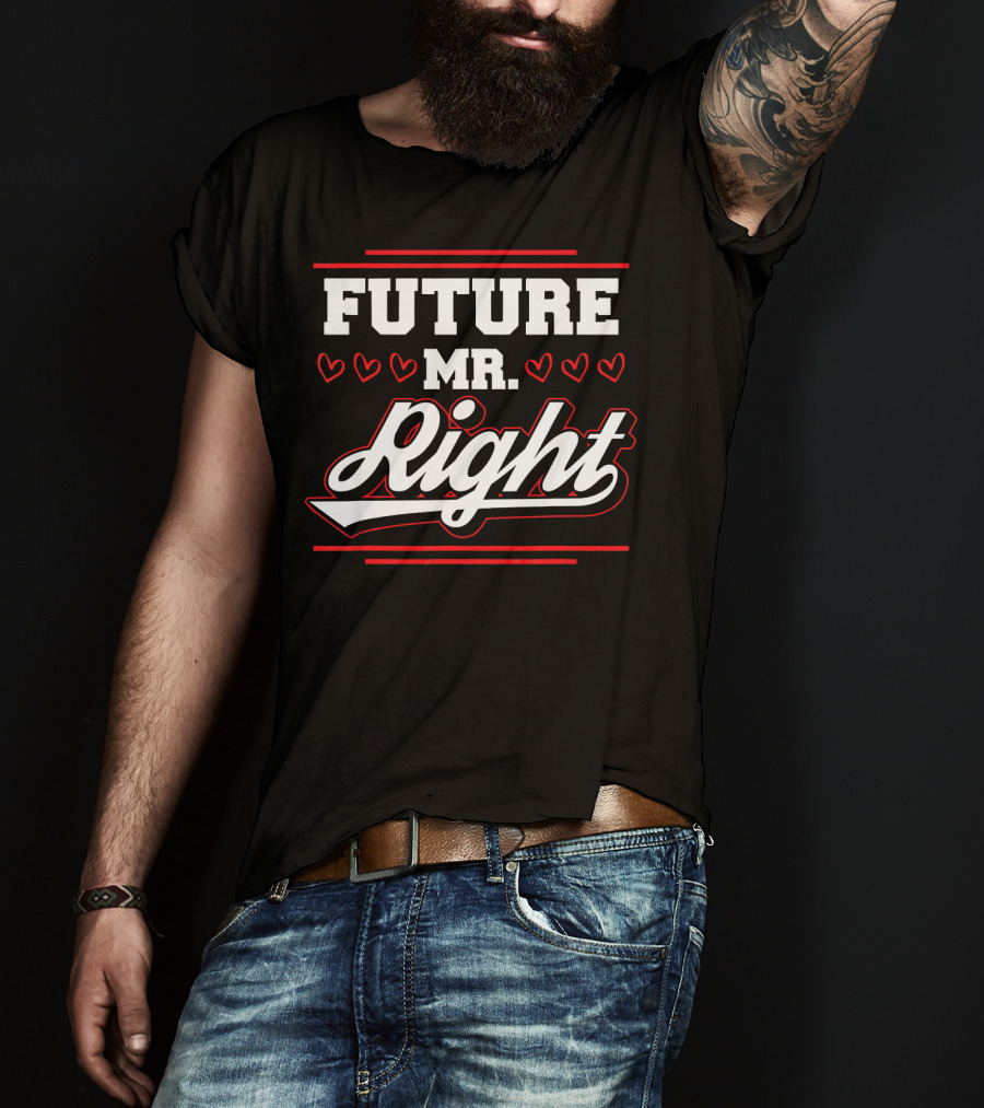 Future Mr. Right Valentine's Day Hearts T-Shirt