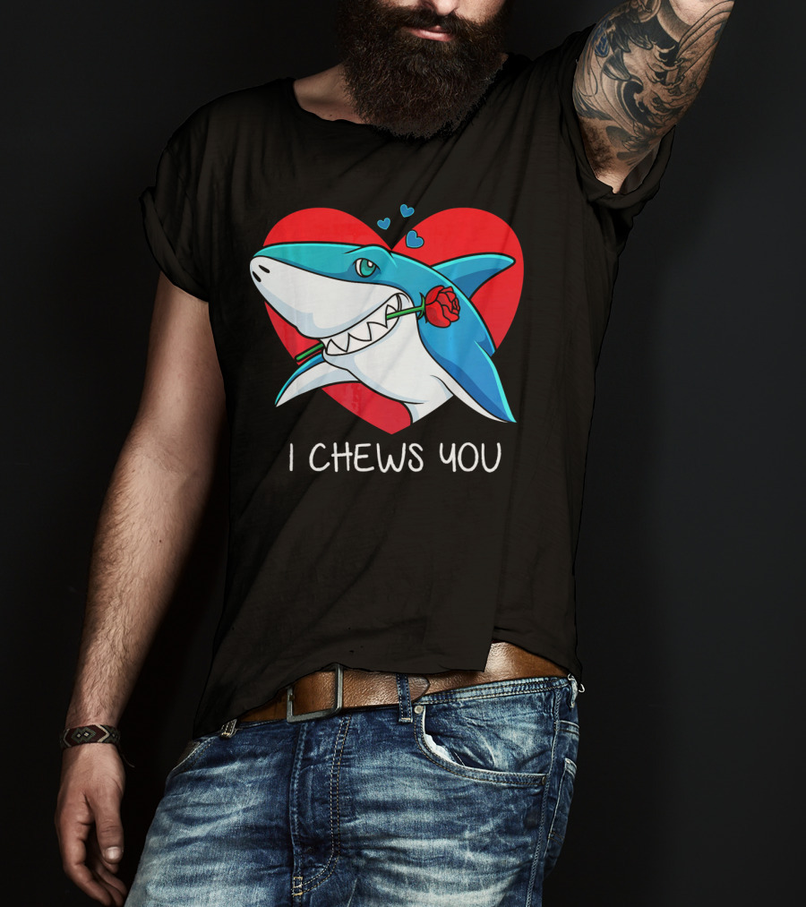 I Chews You Great White Shark Holding Rose In Front Of Heart Valentines T-Shirt