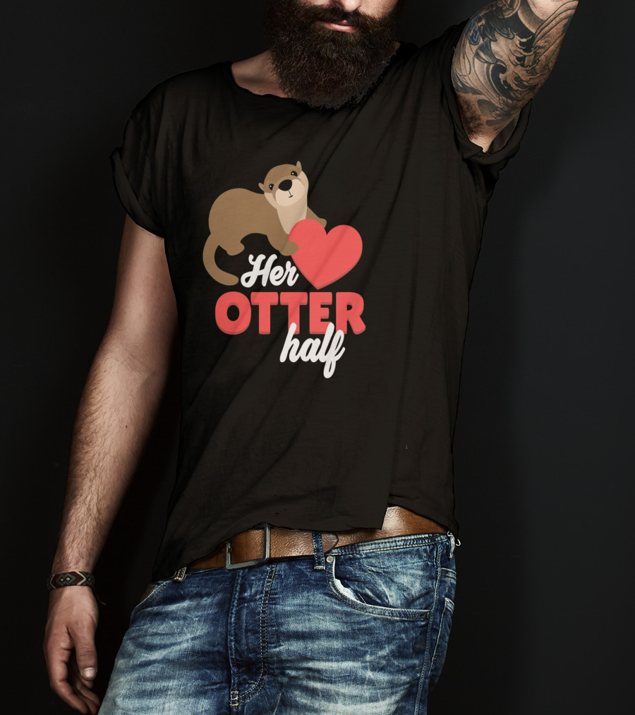 Her Otter Half Cute Valentine Heart T-Shirt