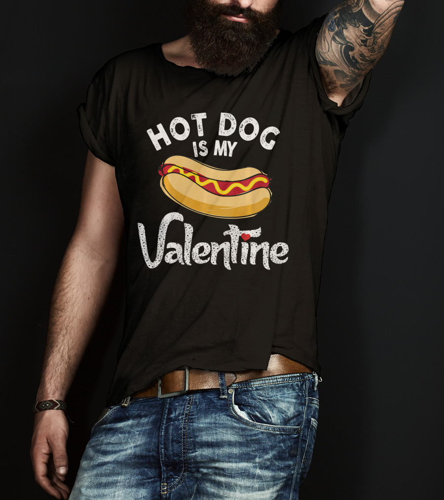 Hot Dog Is My Valentine Funny Valentines Day Humor T-Shirt