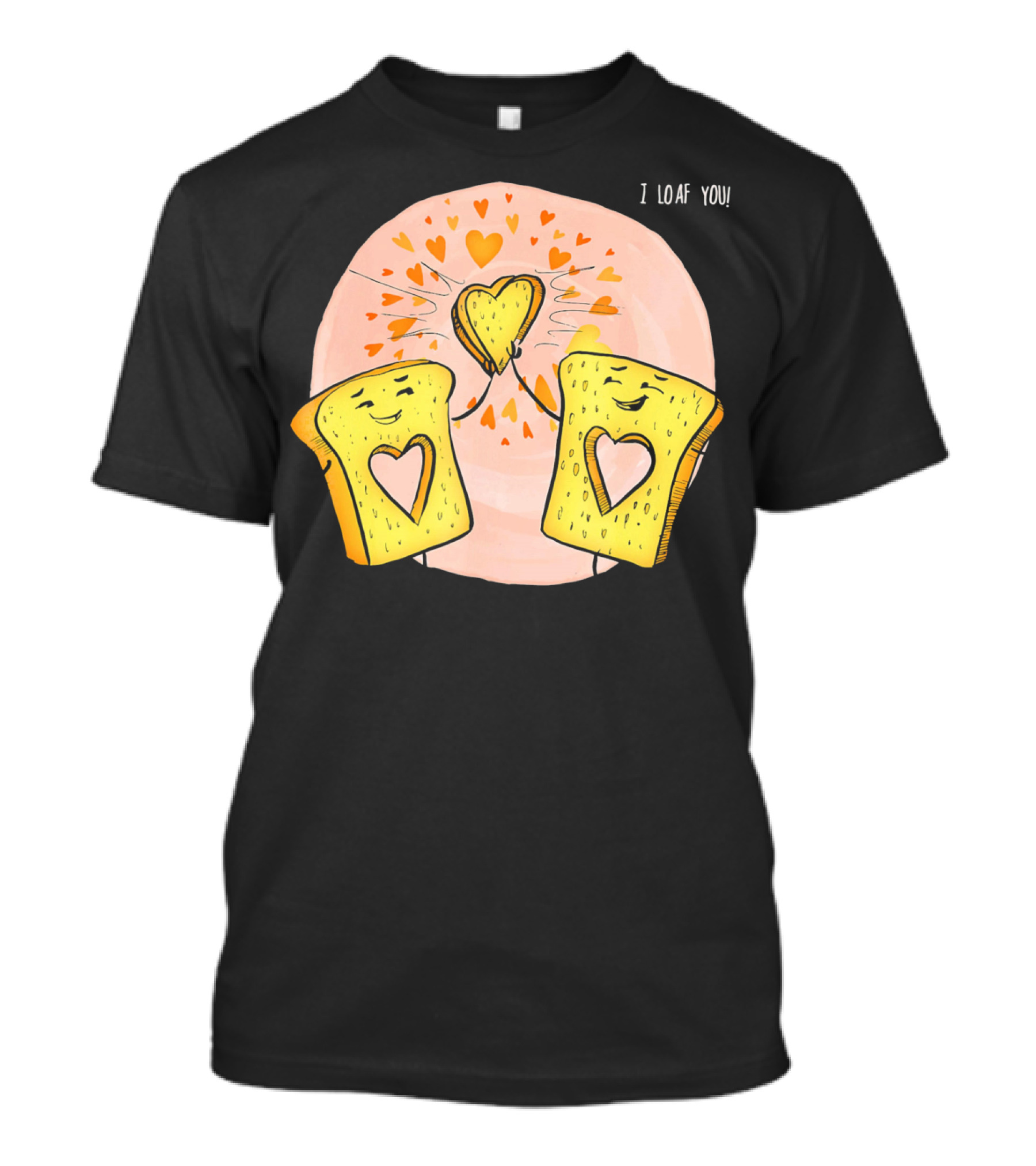 I Loaf You Heart Love Cute Funny Valentine Bread Slices T-Shirt
