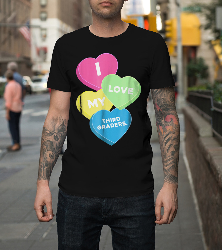 I Love My Third Graders Valentine's Day Hearts T-Shirt