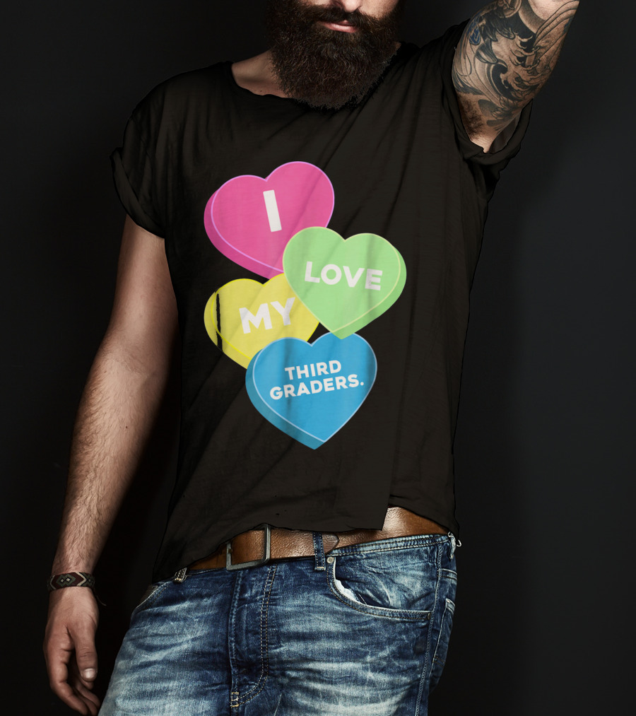 I Love My Third Graders Valentine's Day Hearts T-Shirt