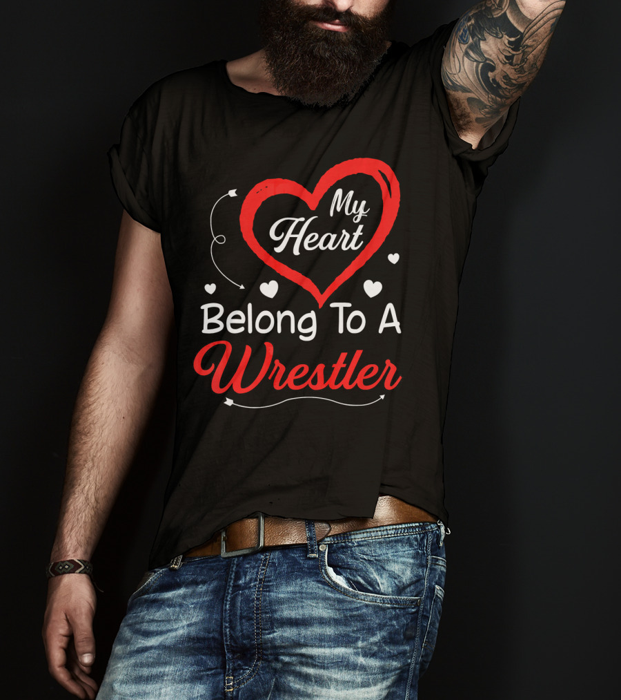My Heart Belongs To A Wrestler T-Shirt