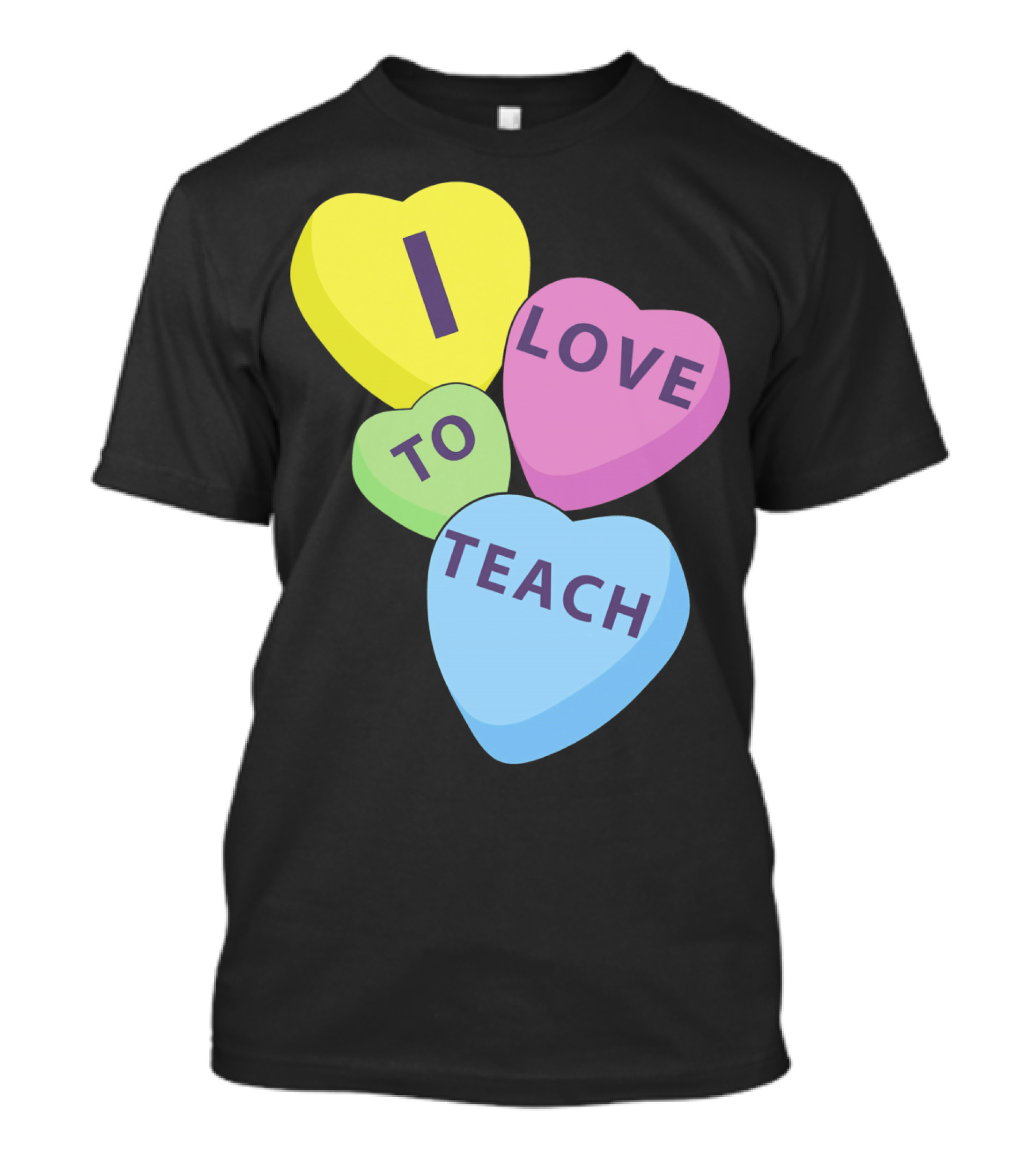 I Love To Teach Valentines Day Teacher Conversation Hearts T-Shirt