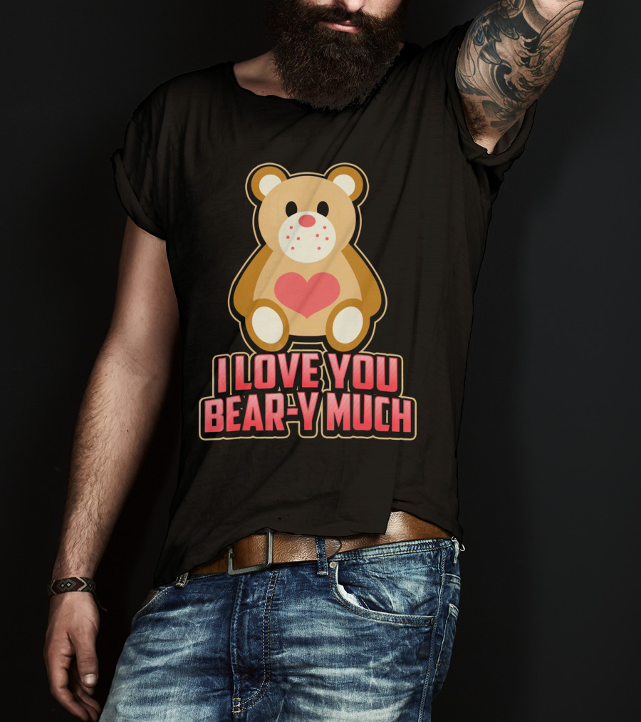 I Love You Bear Y Much Cute Valentine Bear T-Shirt