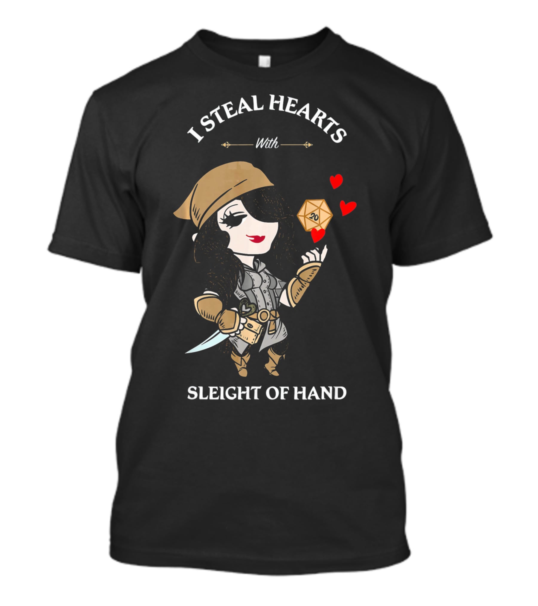 I Steal Hearts With Sleight Of Hand D20 Rogue Hearts T-Shirt