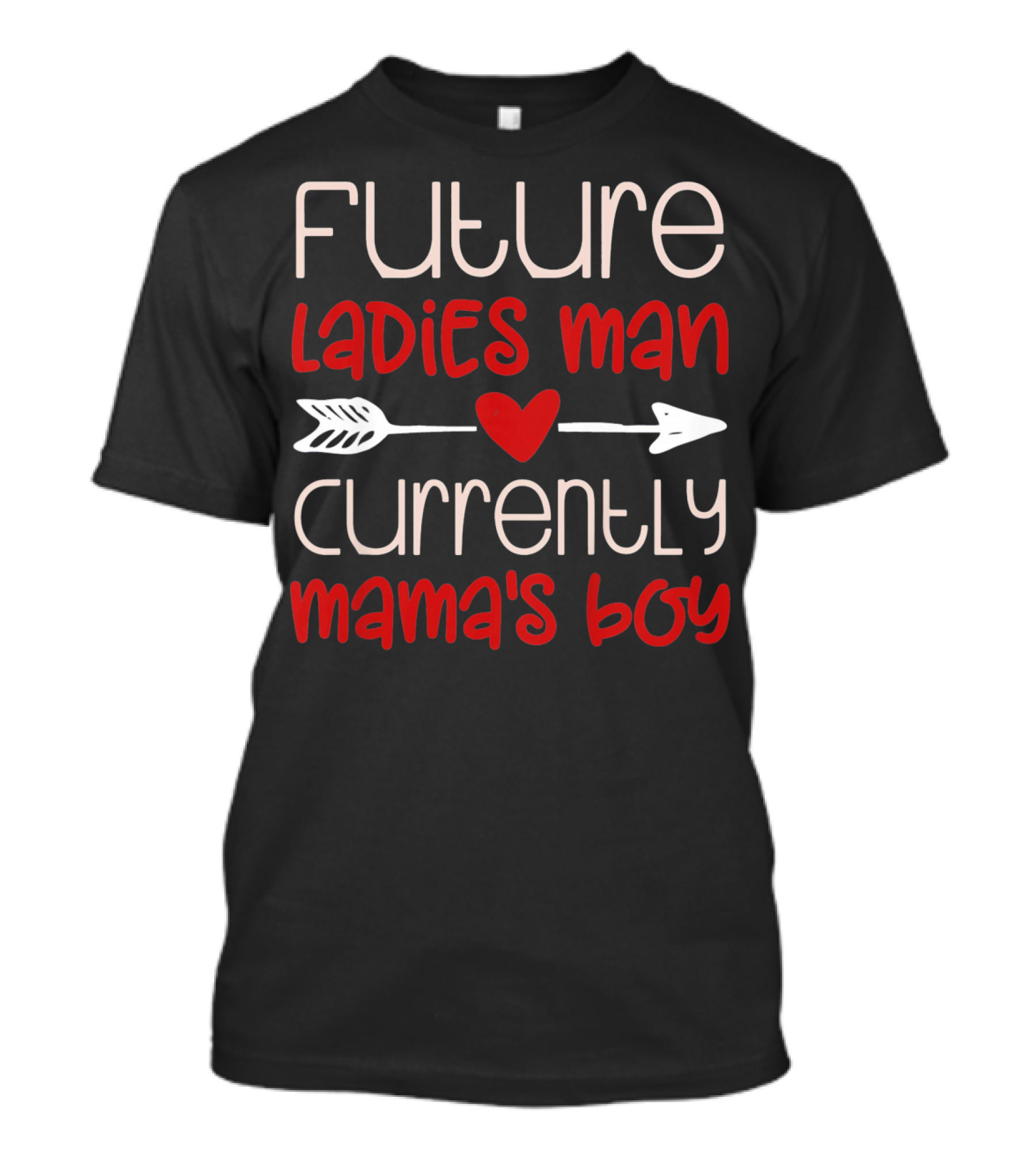 Future Ladies Man Currently Mama's Boy Kids Boys Valentines T-Shirt