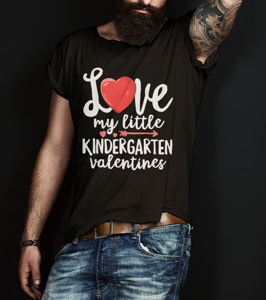Love My Little Kindergarten Valentines Heart And Arrow T-Shirt