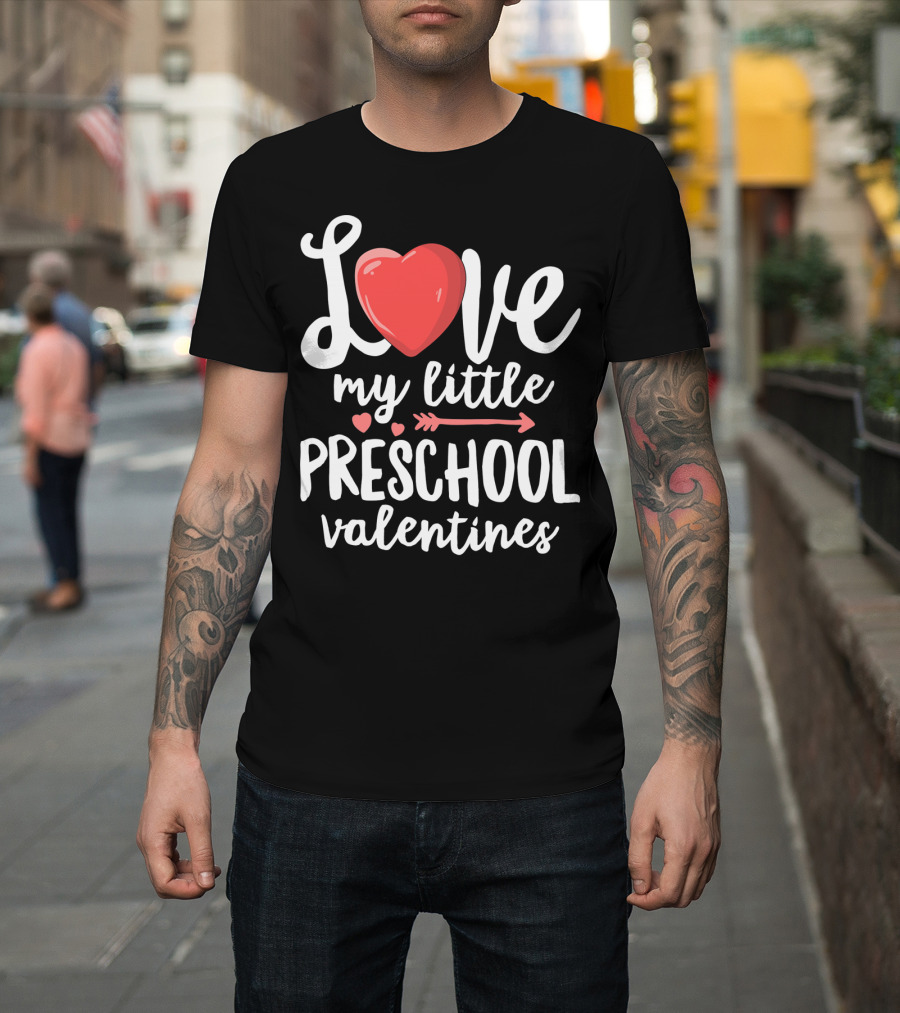 Love My Little Preschool Valentines Heart Arrow T-Shirt
