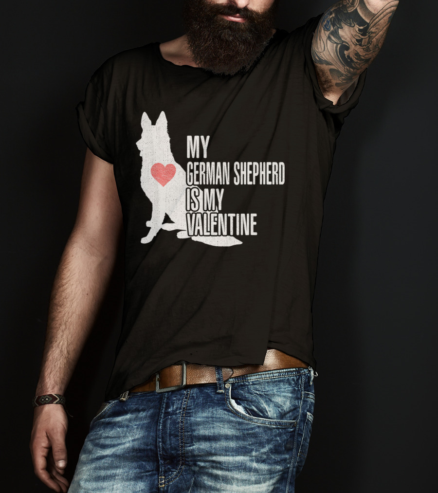 My German Shepherd Is My Valentine T-Shirt