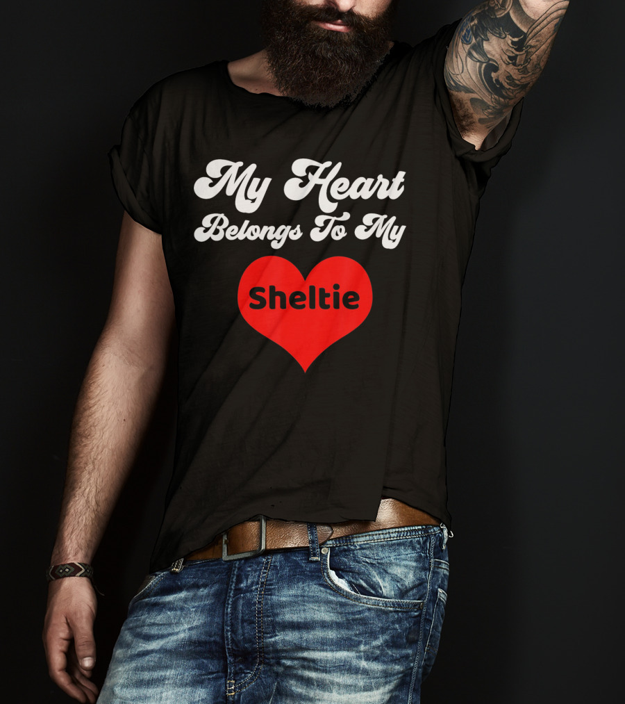 My Heart Belongs To My Sheltie T-Shirt