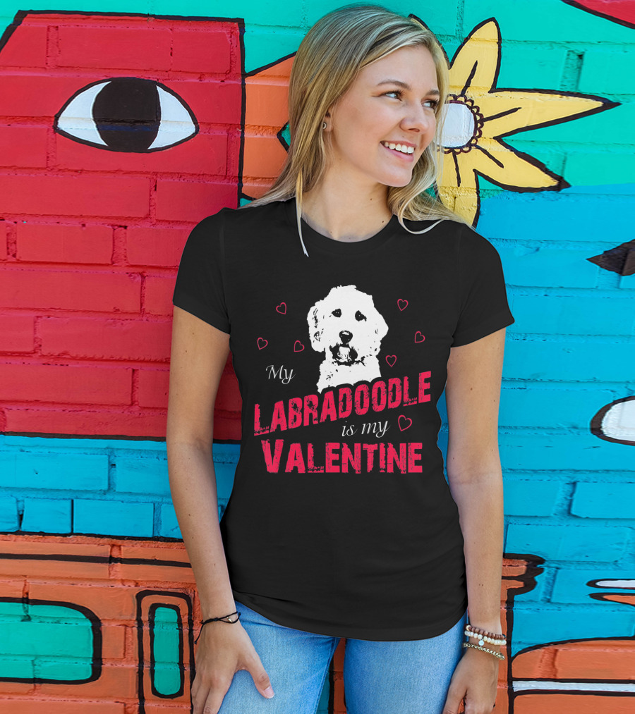 My Labradoodle Is My Valentine With Hearts And Dog T-Shirt