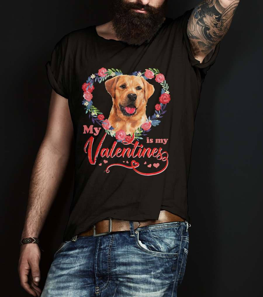 My Labrador Is My Valentines T-Shirt
